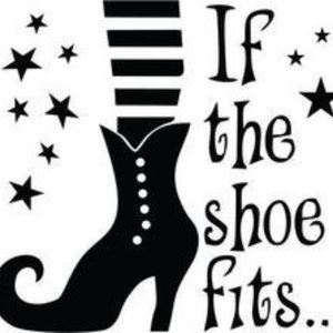IF THE SHOE FITS